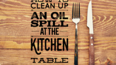 Great Lakes Learning: How to clean up an “oil spill” at your kitchen table